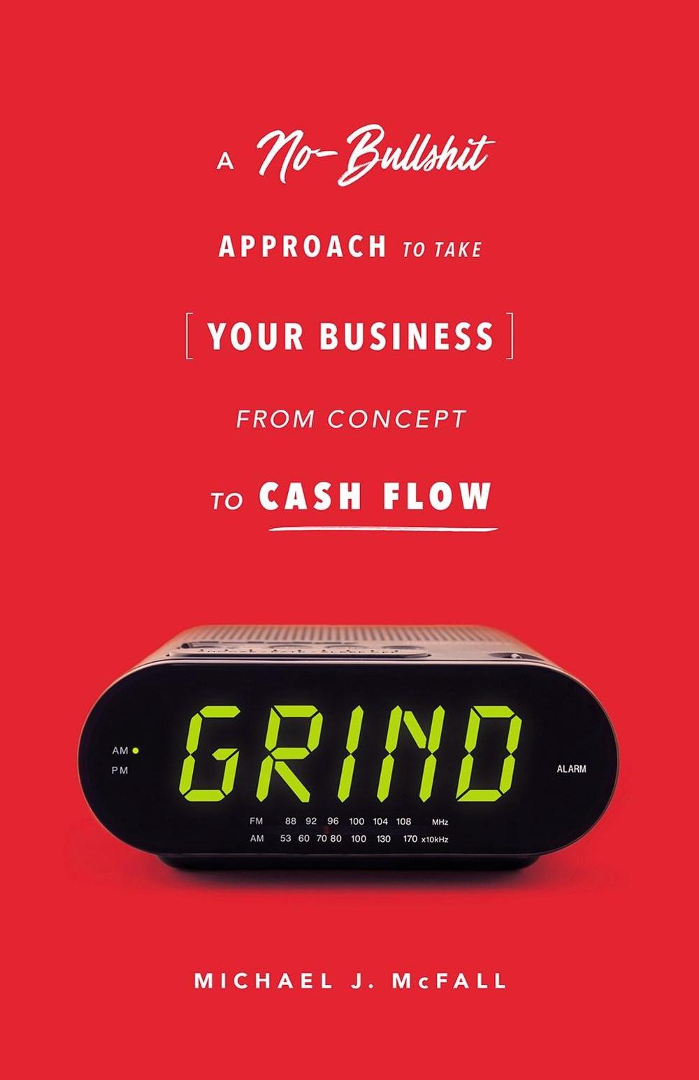 Grind by Michael J. McFall - ISBN: 9781732510265