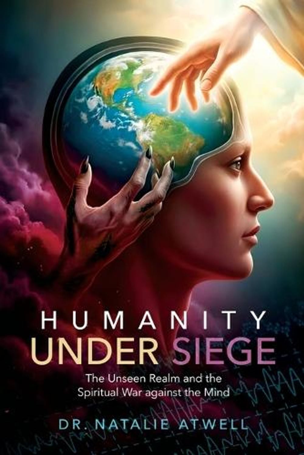 Humanity Under Siege by Dr Natalie Atwell - ISBN: 9781732547827