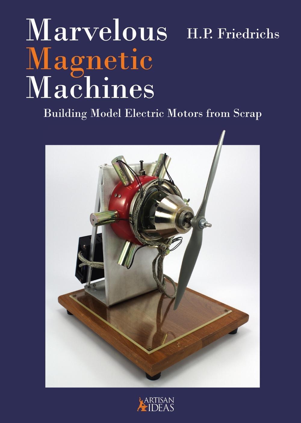 Marvelous Magnetic Machines, 9781733325042