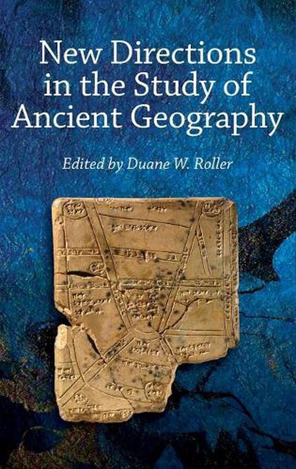 New Directions in the Study of Ancient Geography, 9781734003116