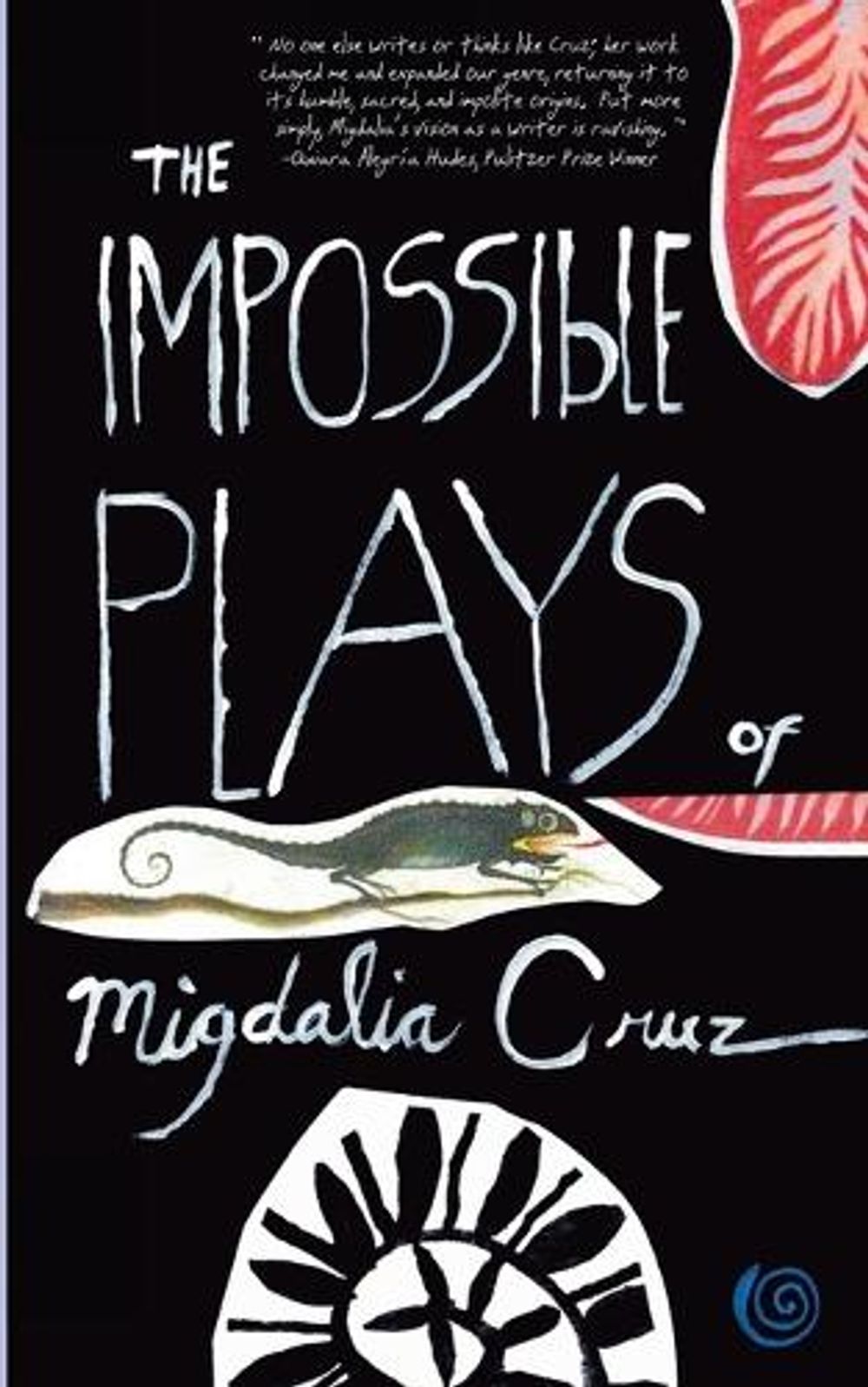 The Impossible Plays of Migdalia Cruz by Migdalia Cruz - ISBN: 9781734140286