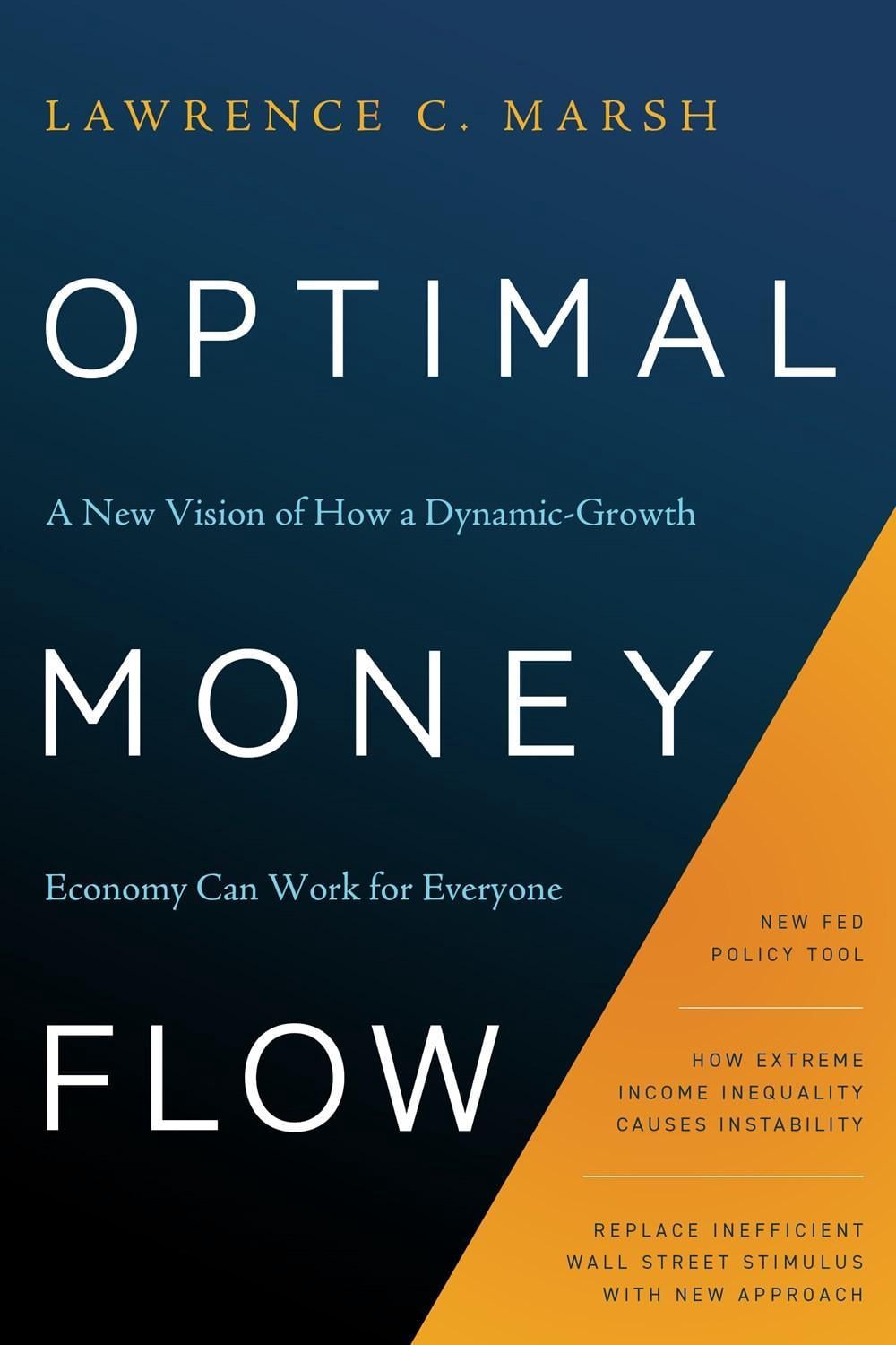 Optimal Money Flow by Lawrence C. Marsh - ISBN: 9781734225204