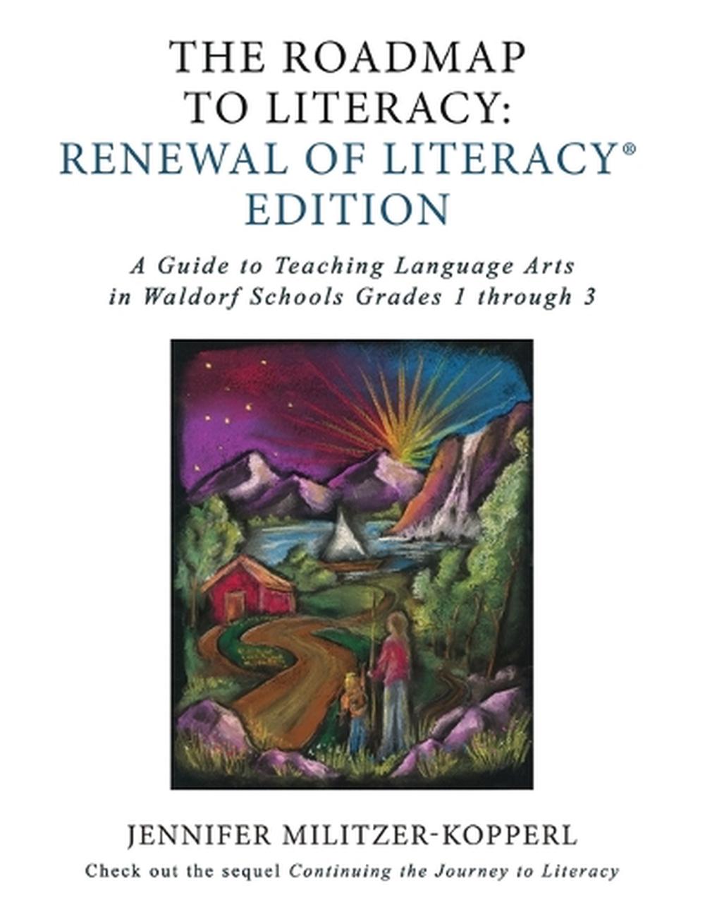 The Roadmap to Literacy Renewal of Literacy Edition, 9781734563023
