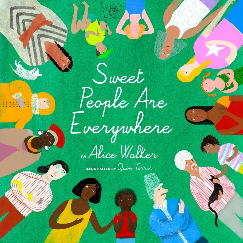 Sweet People Are Everywhere by Alice Walker - ISBN: 9781734761818