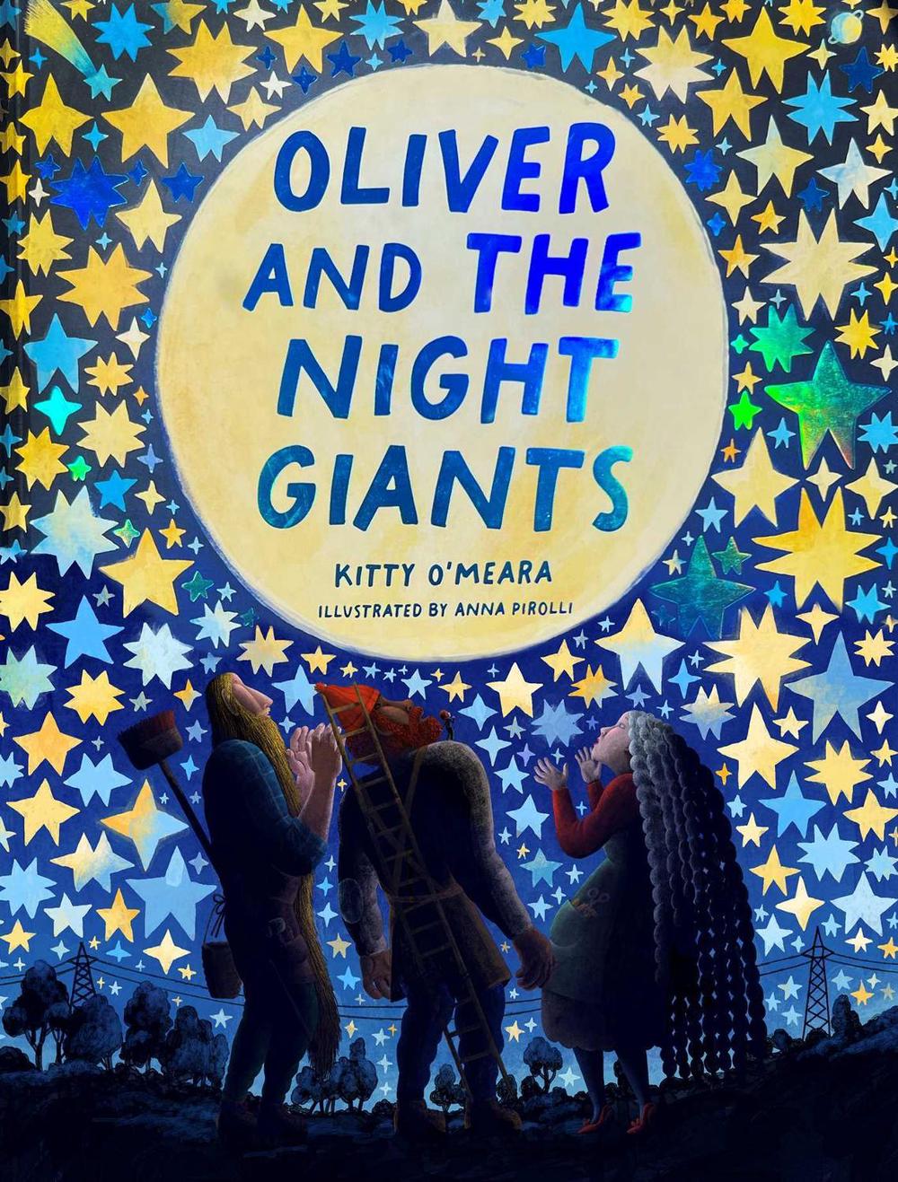 Oliver and the Night Giants by Kitty O'Meara - ISBN: 9781735311500