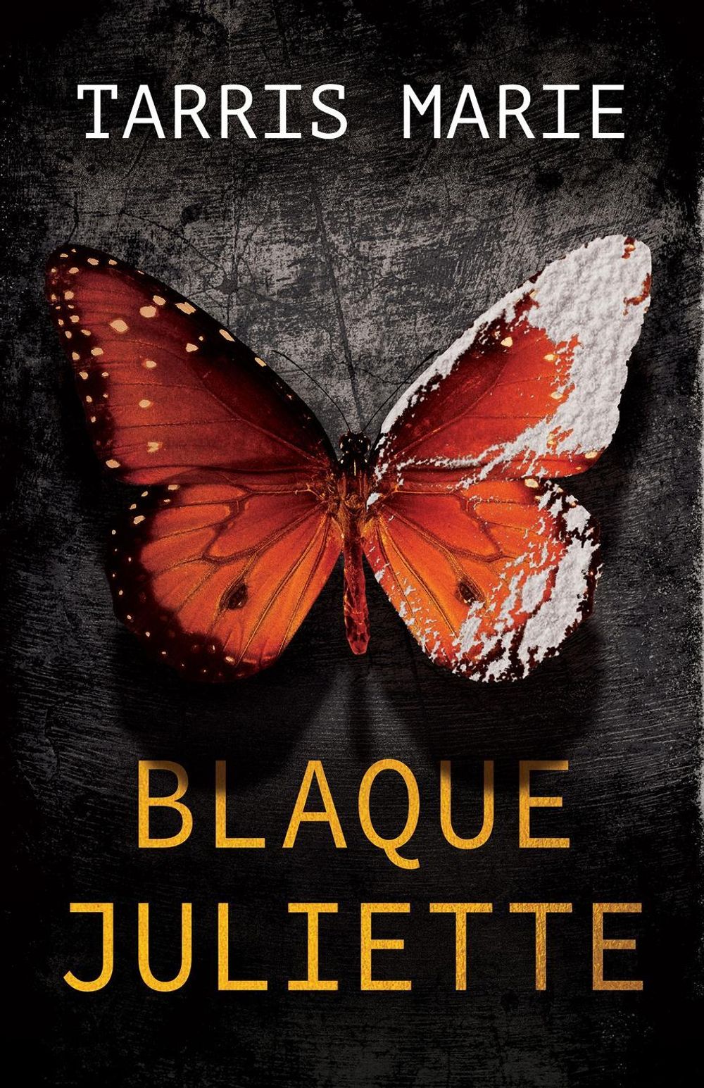 Blaque Juliette by Tarris Marie - ISBN: 9781735443102