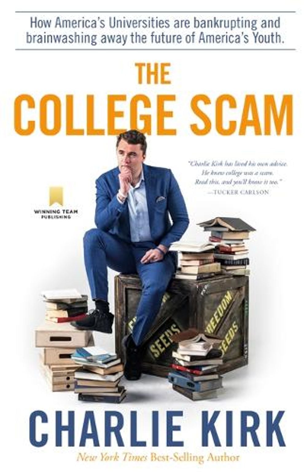 The College Scam by Charlie Kirk - ISBN: 9781735503738