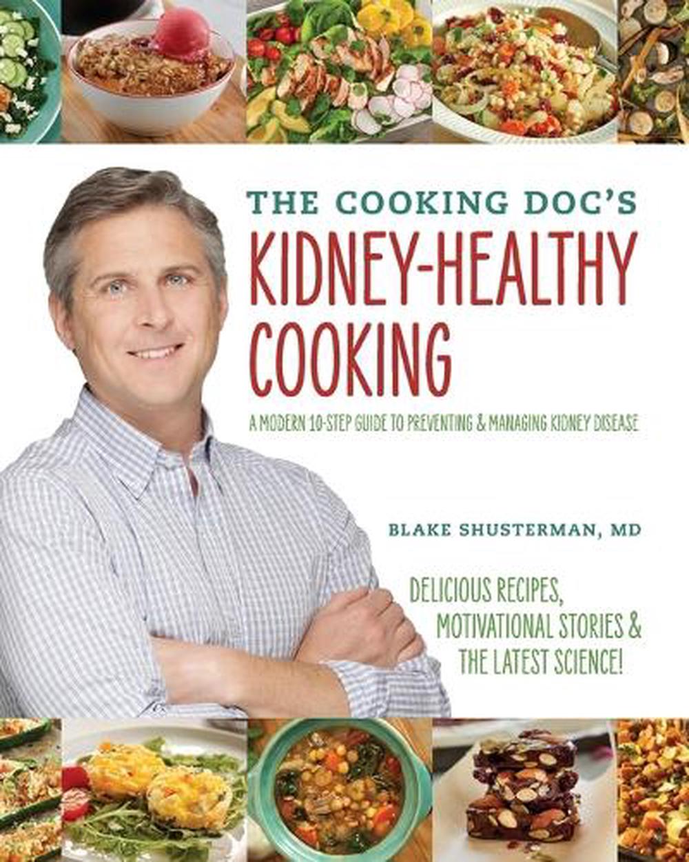The Cooking Doc's Kidney-Healthy Cooking, 9781735679303