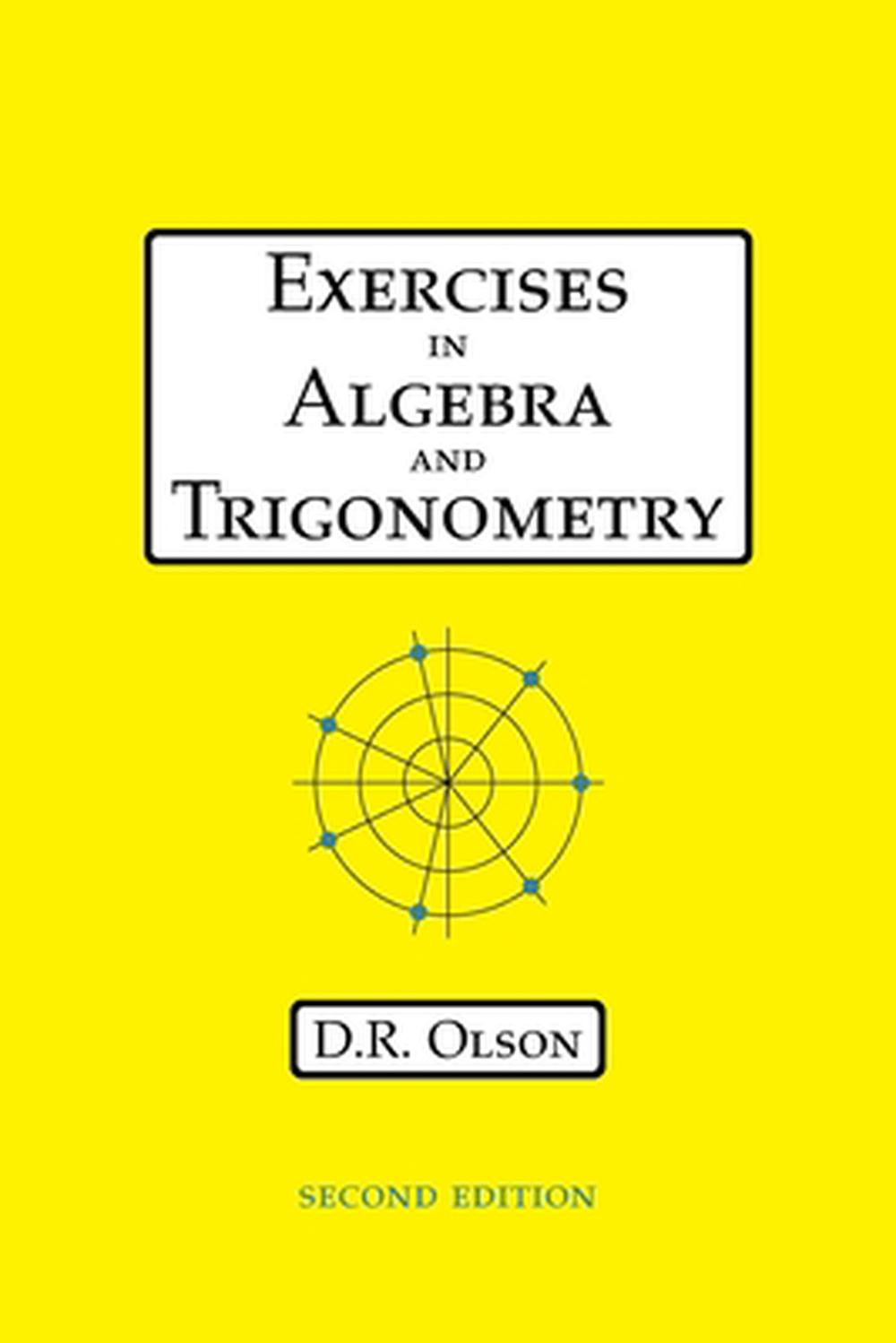 Exercises in Algebra and Trigonometry, 9781735812663