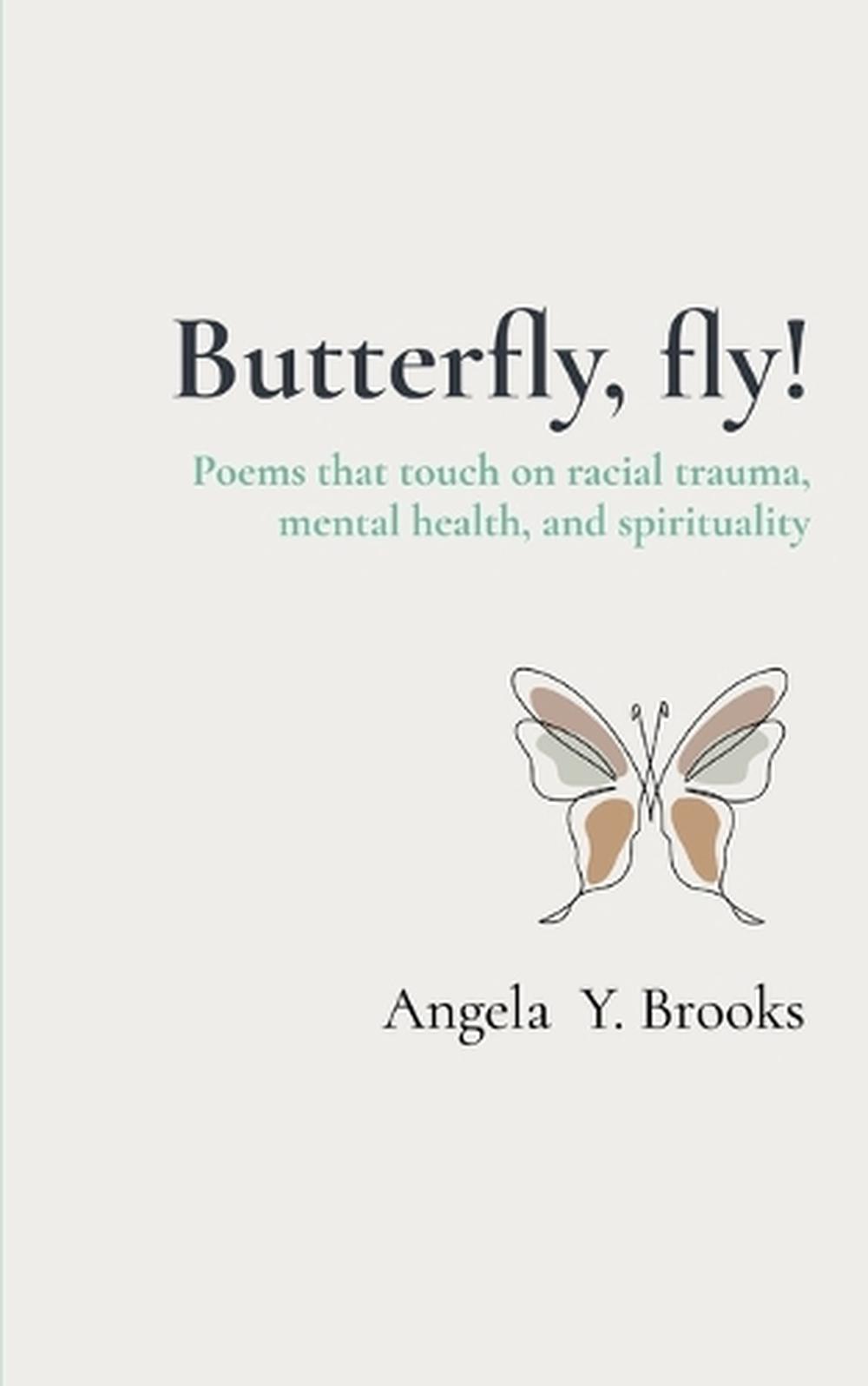 Butterfly, fly! by Angela Y. Brooks - ISBN: 9781736326121