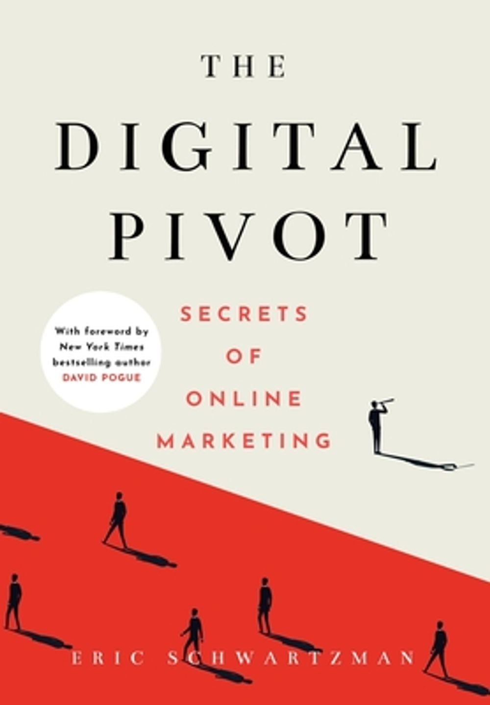 The Digital Pivot by Eric Schwartzman - ISBN: 9781736621806