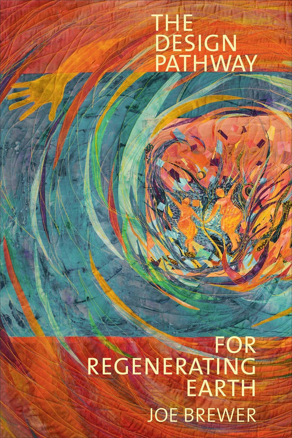 The Design Pathway for Regenerating Earth by Joe Brewer - ISBN: 9781736908204
