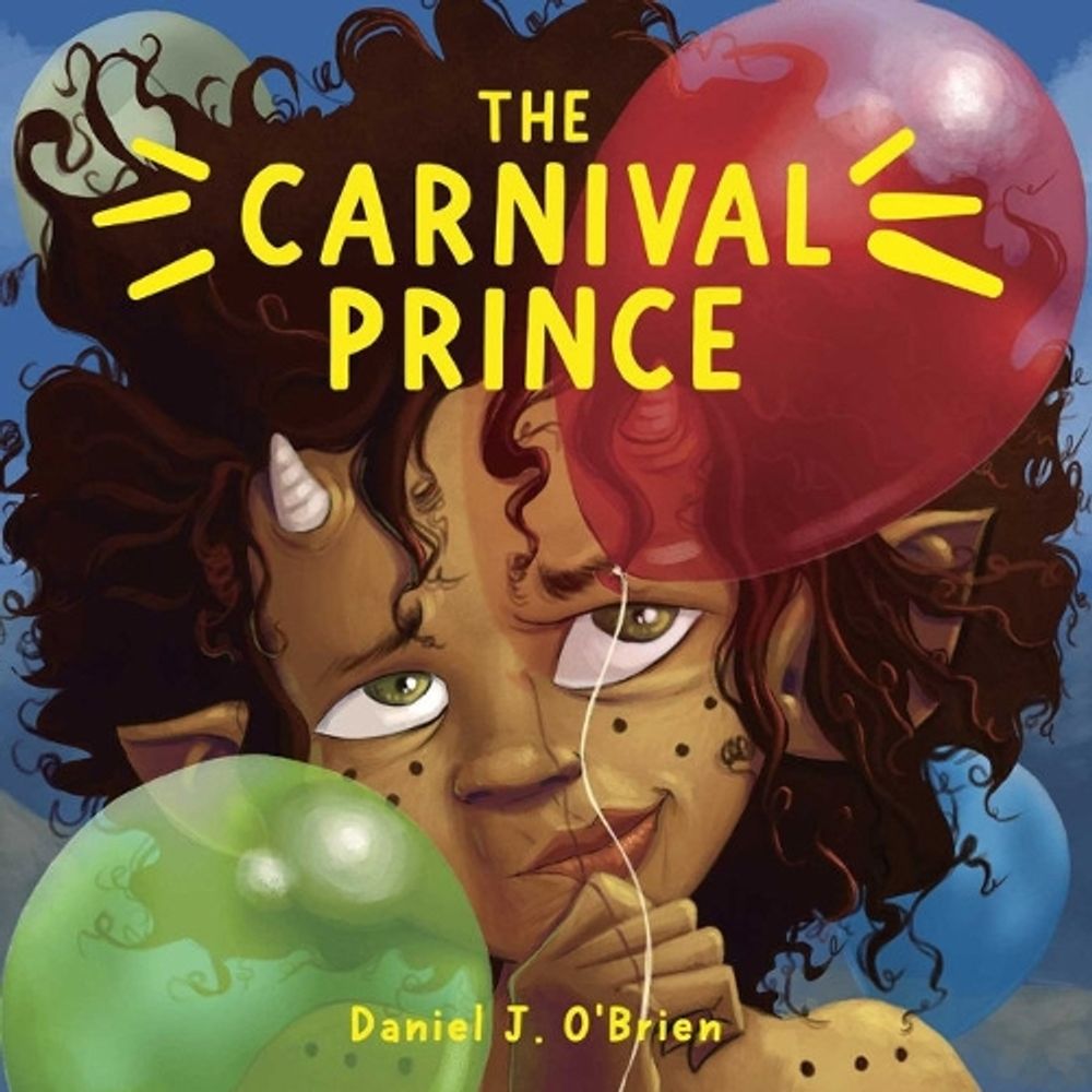 The Carnival Prince by Daniel J. O'Brien - ISBN: 9781736949726