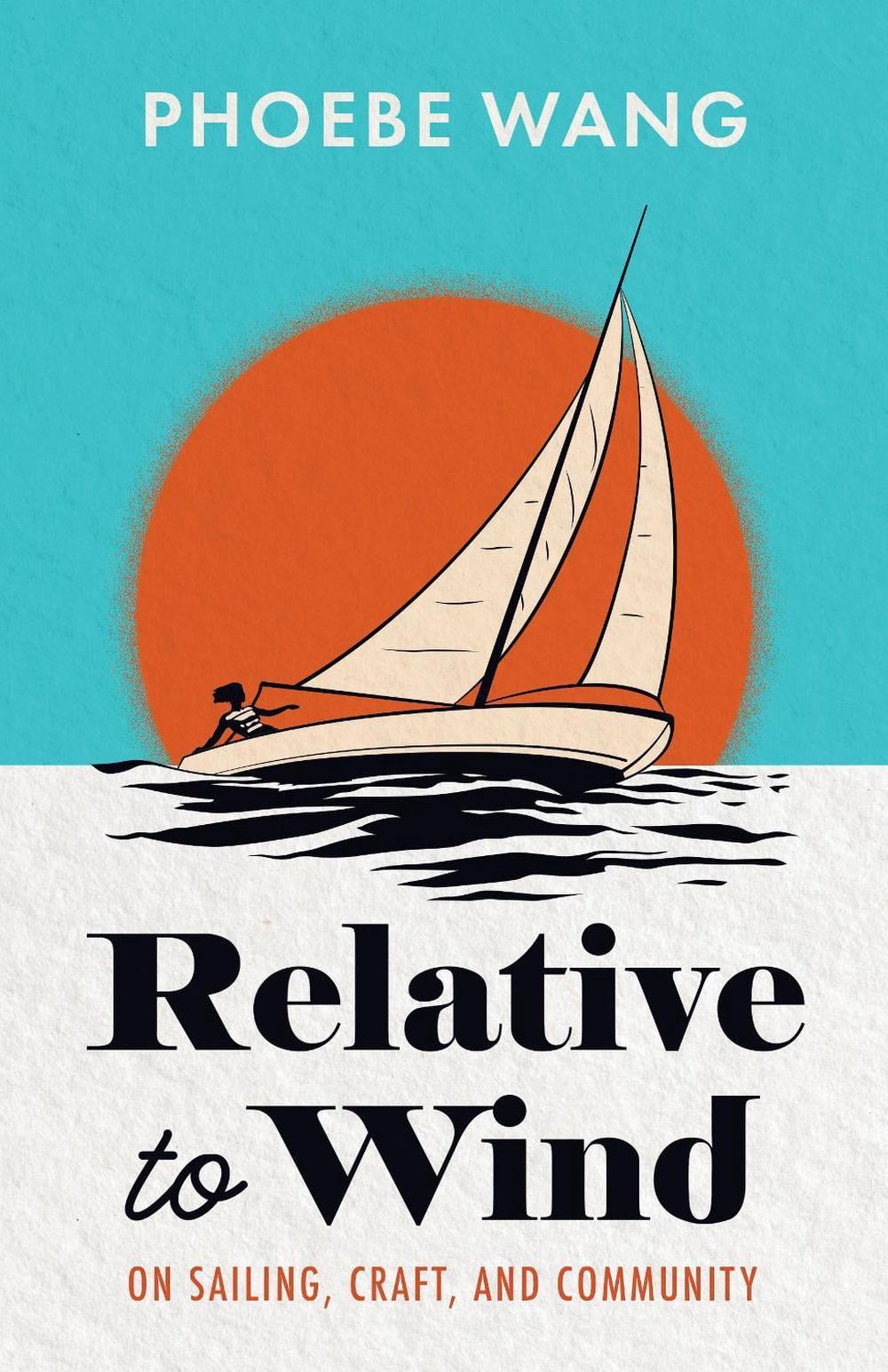 Relative to Wind by Phoebe Wang - ISBN: 9781738009824