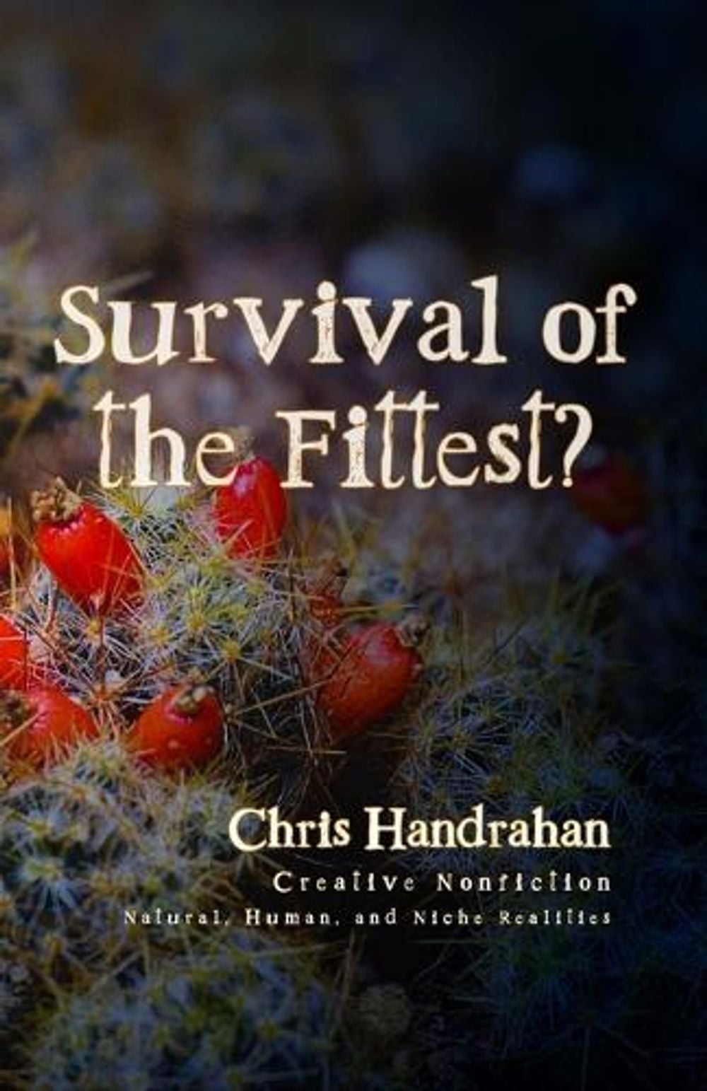 Survival of the Fittest? by Chris Handrahan - ISBN: 9781738879274