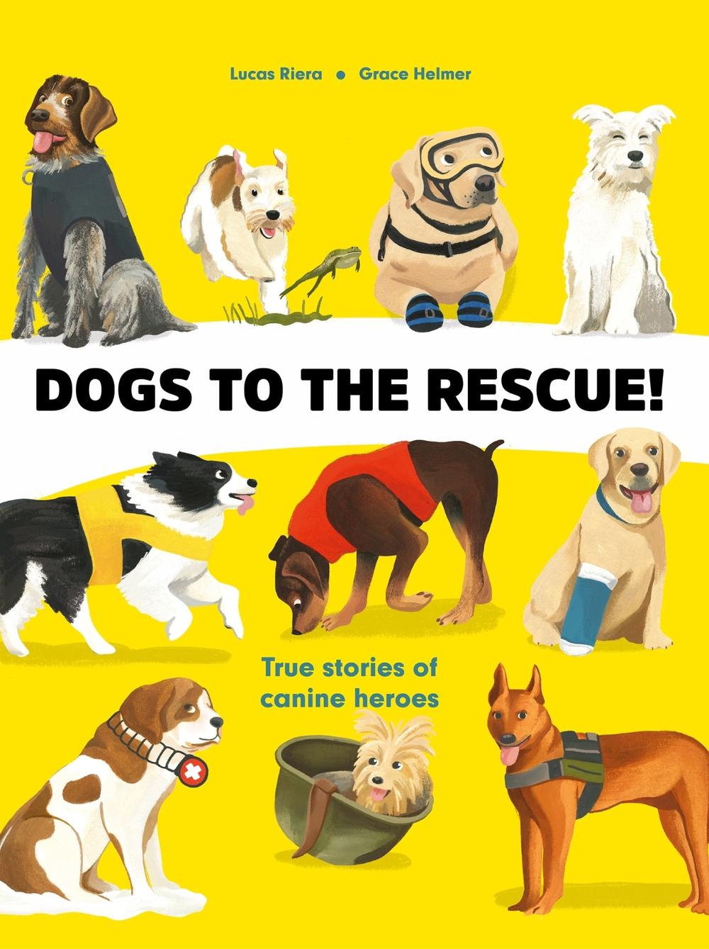 Dogs to the Rescue by Lucas Riera - ISBN: 9781739099015