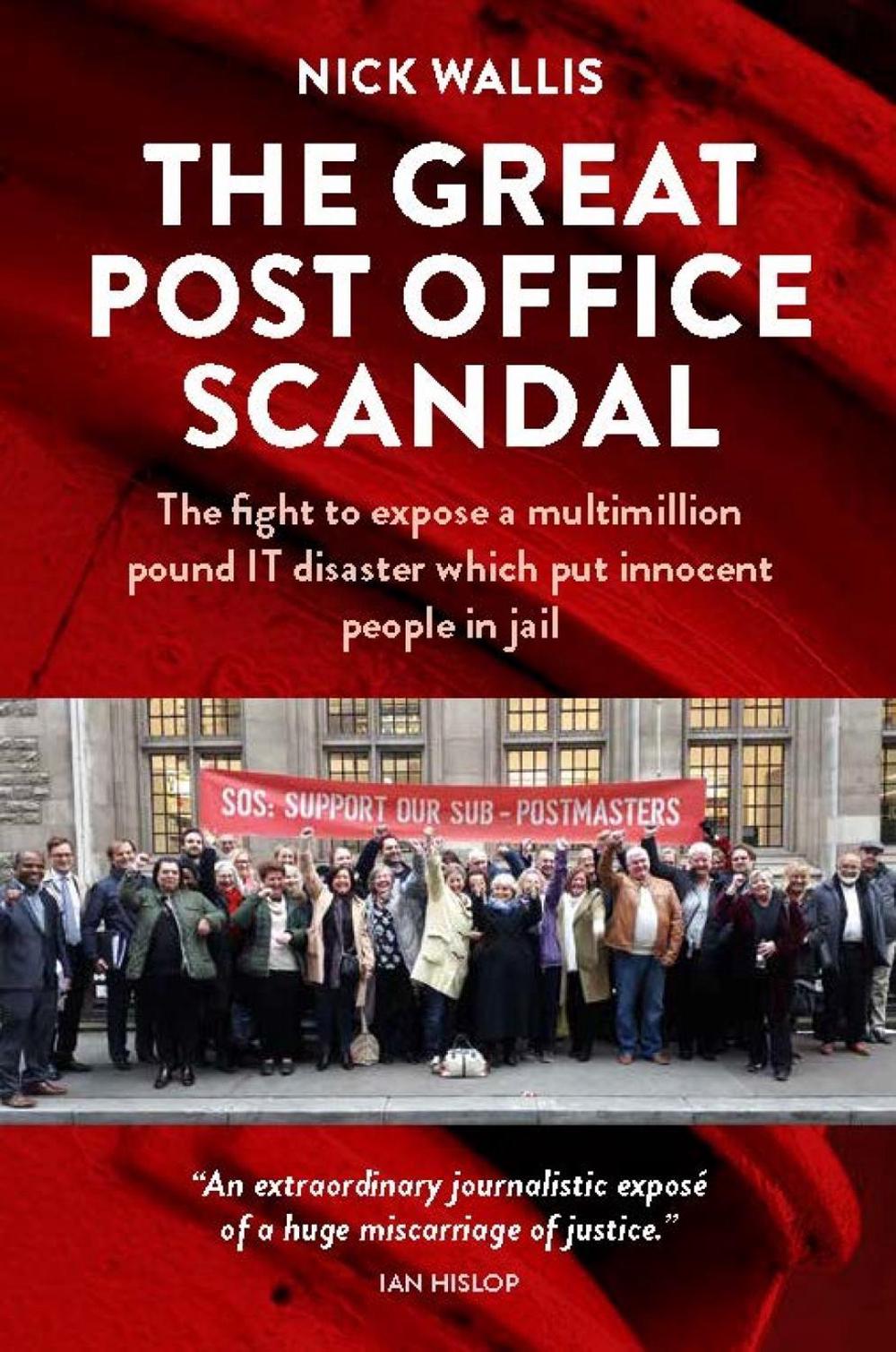 The Great Post Office Scandal by Nick Wallis - ISBN: 9781739099206