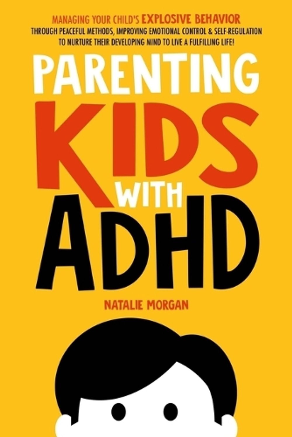 Parenting Kids with ADHD by Natalie Morgan - ISBN: 9781739241438