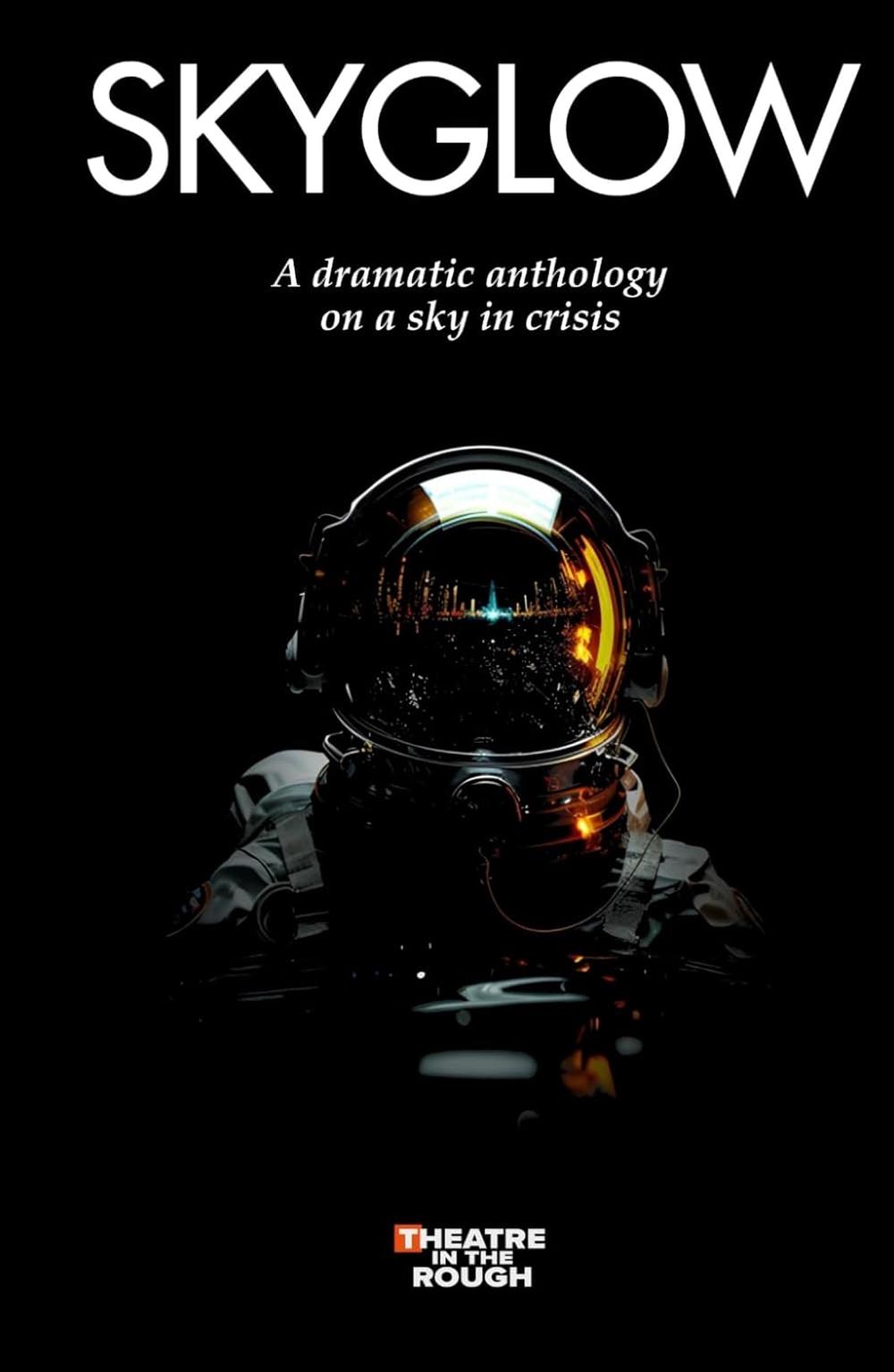 SKYGLOW by Theatre in the Rough Festival - ISBN: 9781739382551