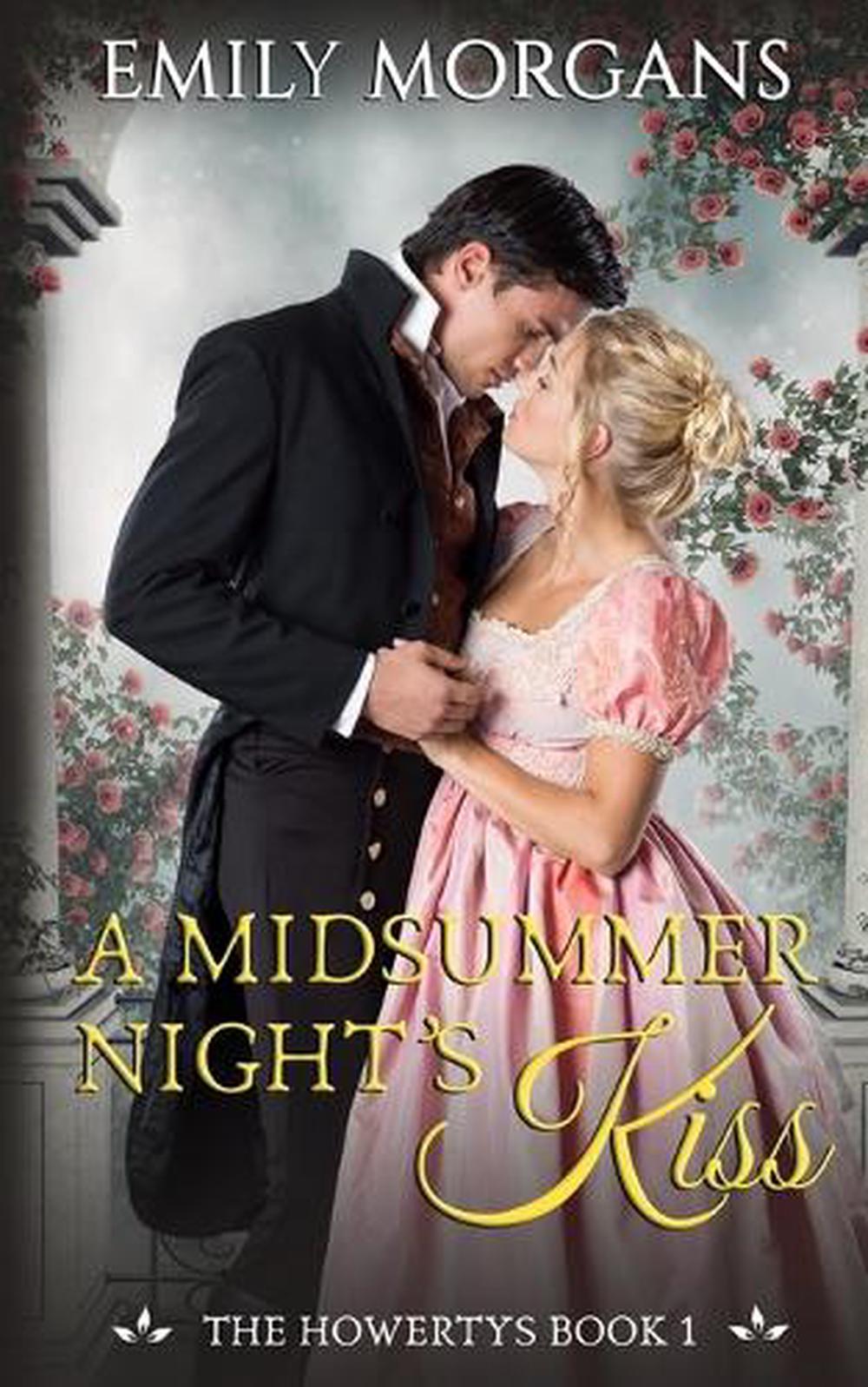 A Midsummer Night's Kiss (The Howertys Book 1), 9781739625405