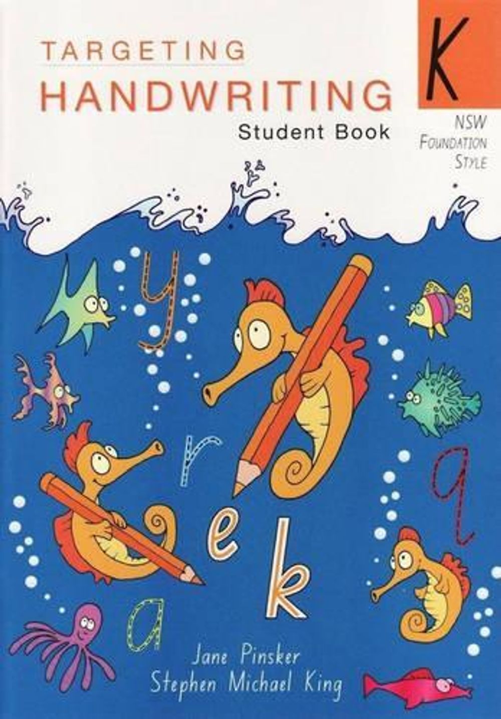 Targeting Handwriting: NSW - K by Jane Pinsker - ISBN: 9781740202954