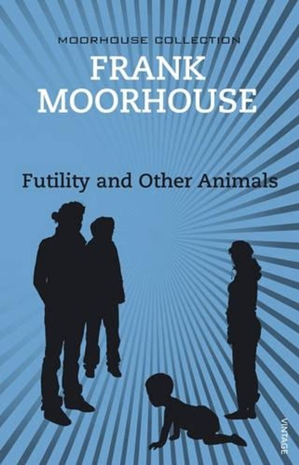 Futility and Other Animals by Frank Moorhouse - ISBN: 9781740511384