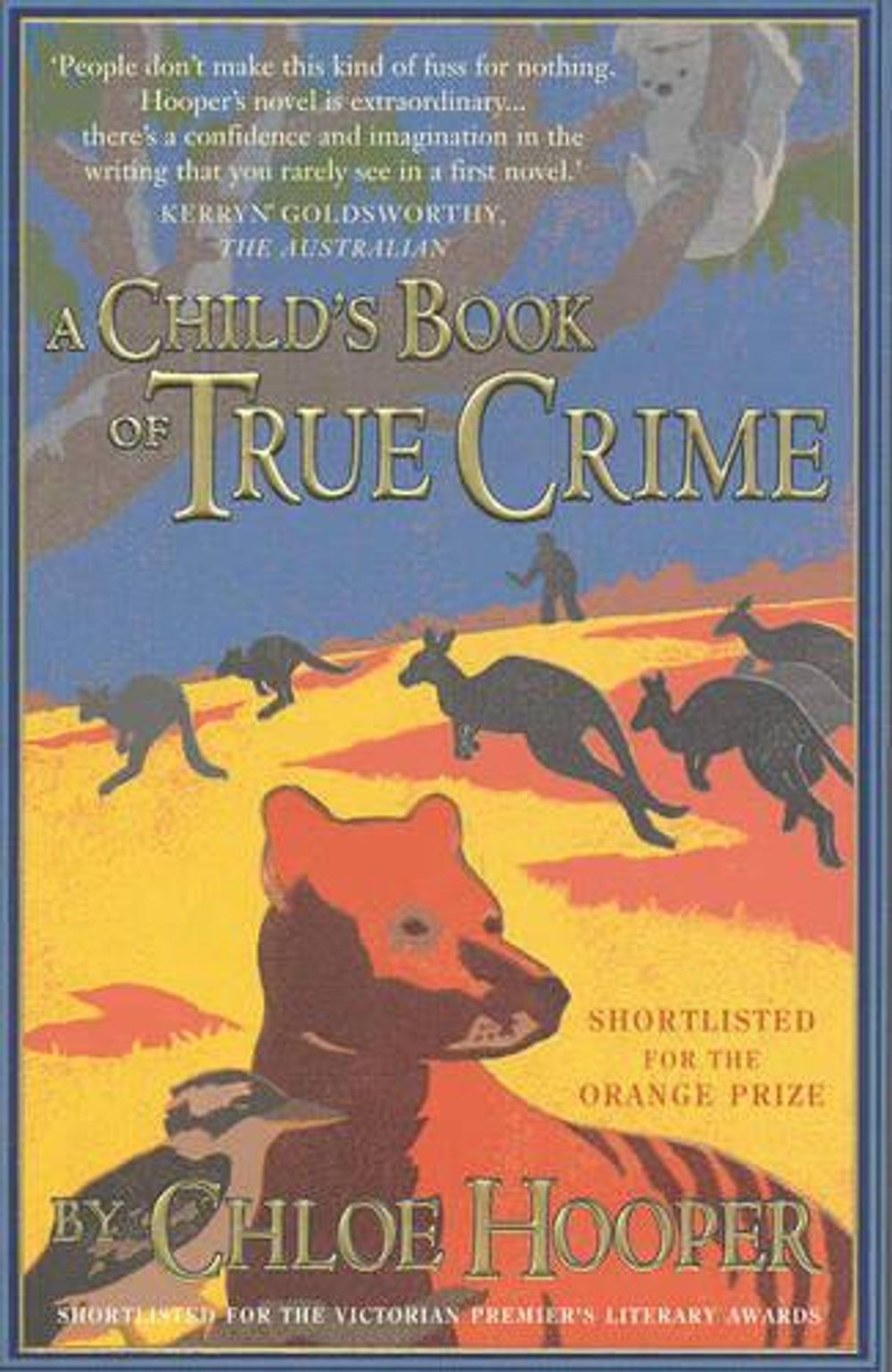 A Child's Book of True Crime by Chloe Hooper - ISBN: 9781740512084