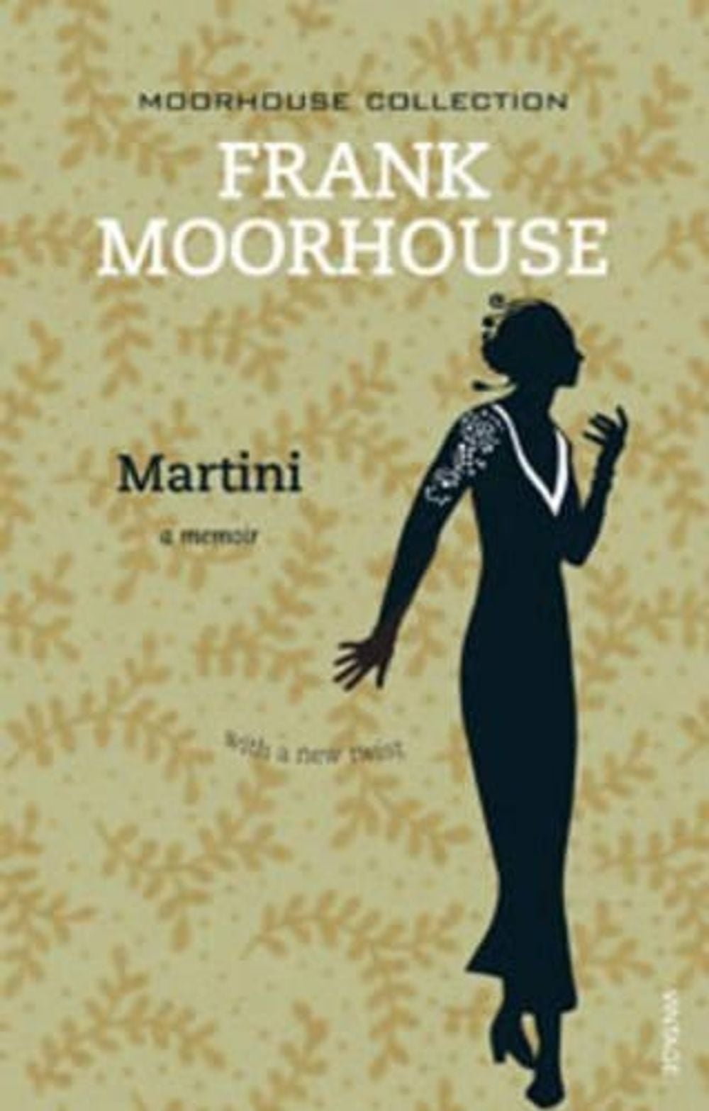 Martini by Frank Moorhouse - ISBN: 9781740513616