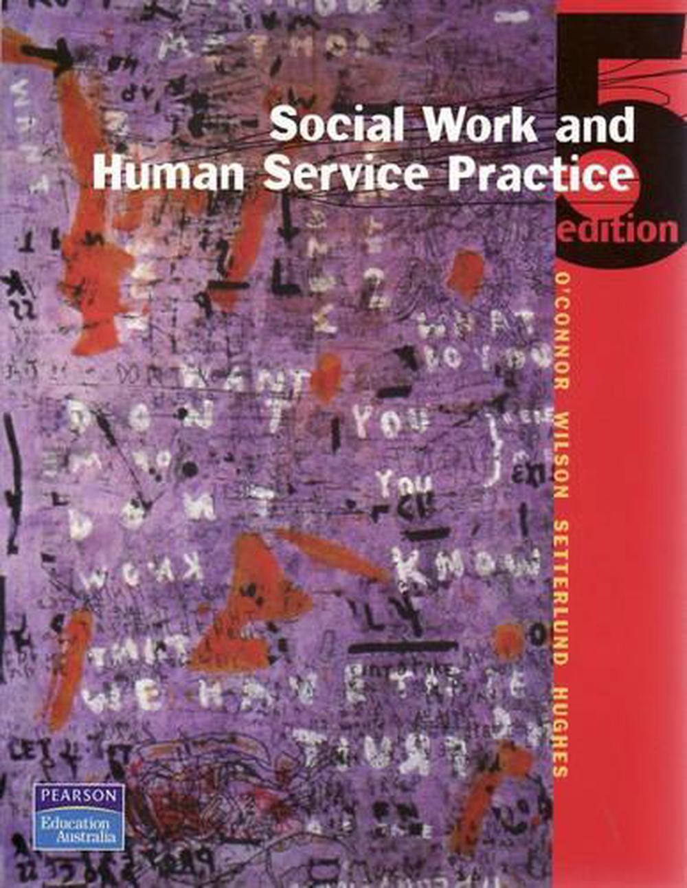 Social Work and Human Service Practice, 5th Edition, 9781741039061