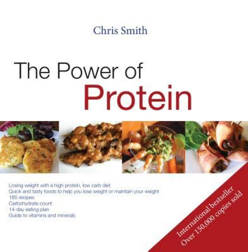 The Power Of Protein By Chris Smith Paperback - 