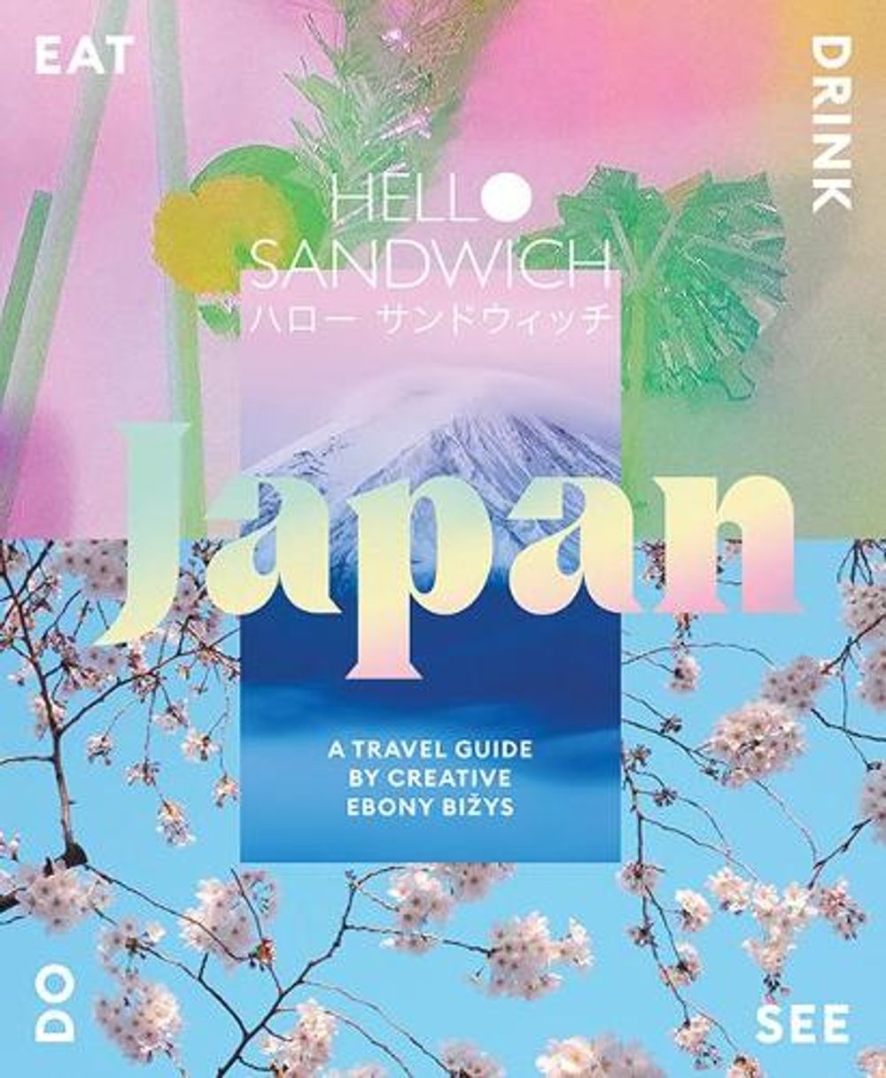Hello Sandwich Japan by Ebony Bizys - ISBN: 9781741176841