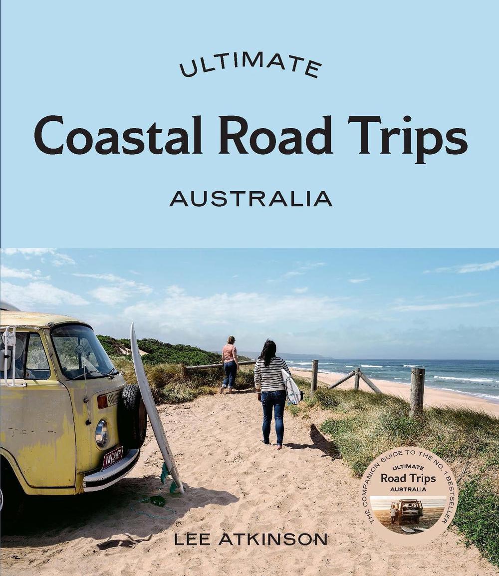 Ultimate Coastal Road Trips: Australia, 9781741178258