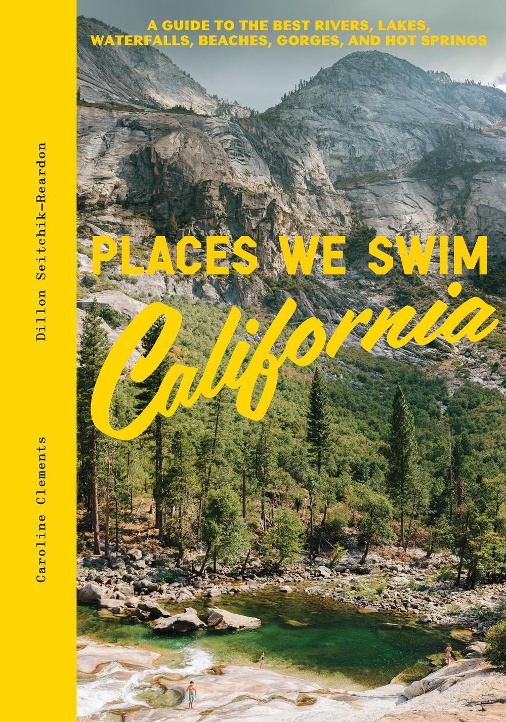 Places We Swim California by Caroline Clements - ISBN: 9781741178296