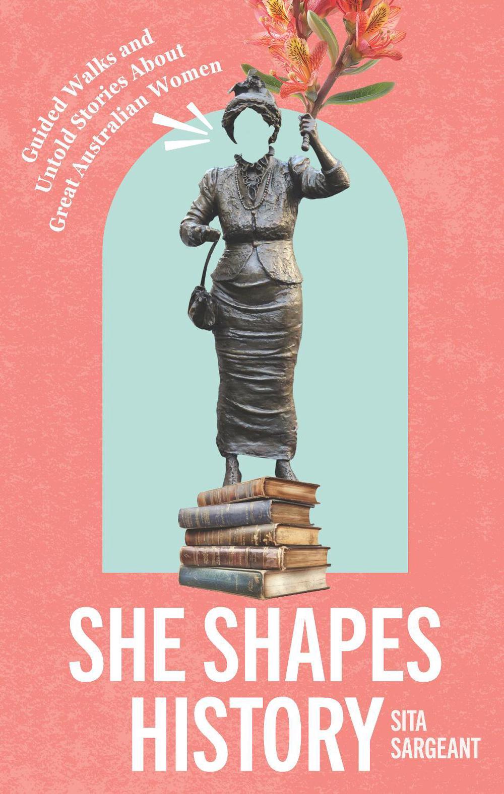 She Shapes History, 9781741178968
