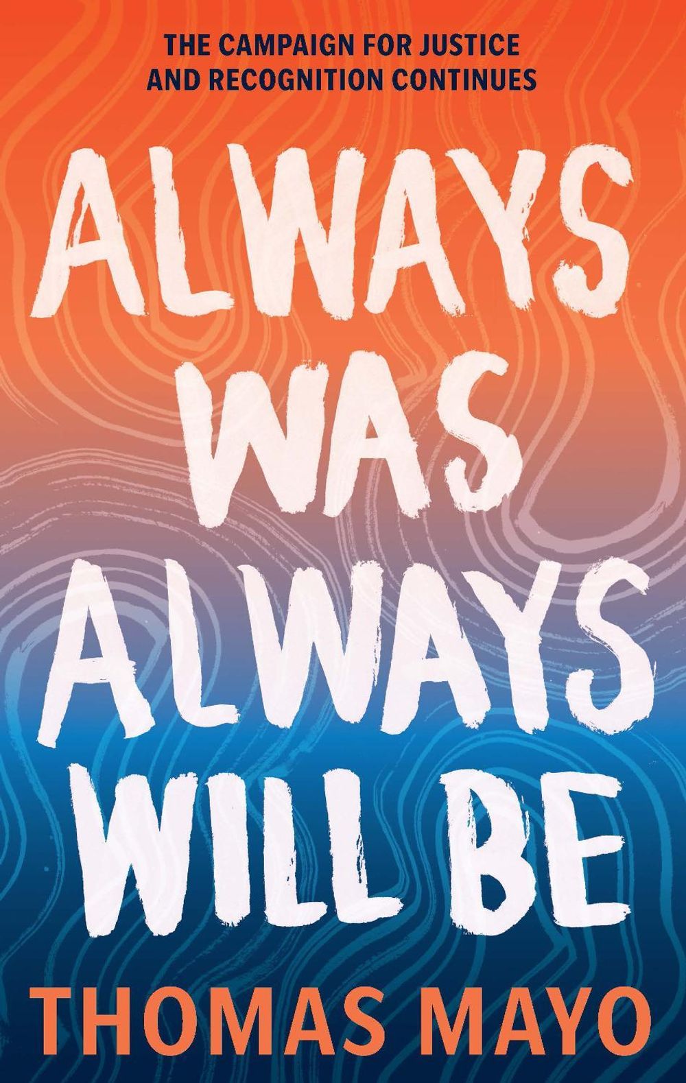 Always Was, Always Will Be by Thomas Mayo - ISBN: 9781741179279