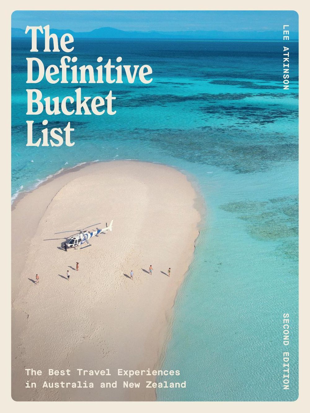 The Definitive Bucket List 2nd Edition by Lee Atkinson - ISBN: 9781741179552