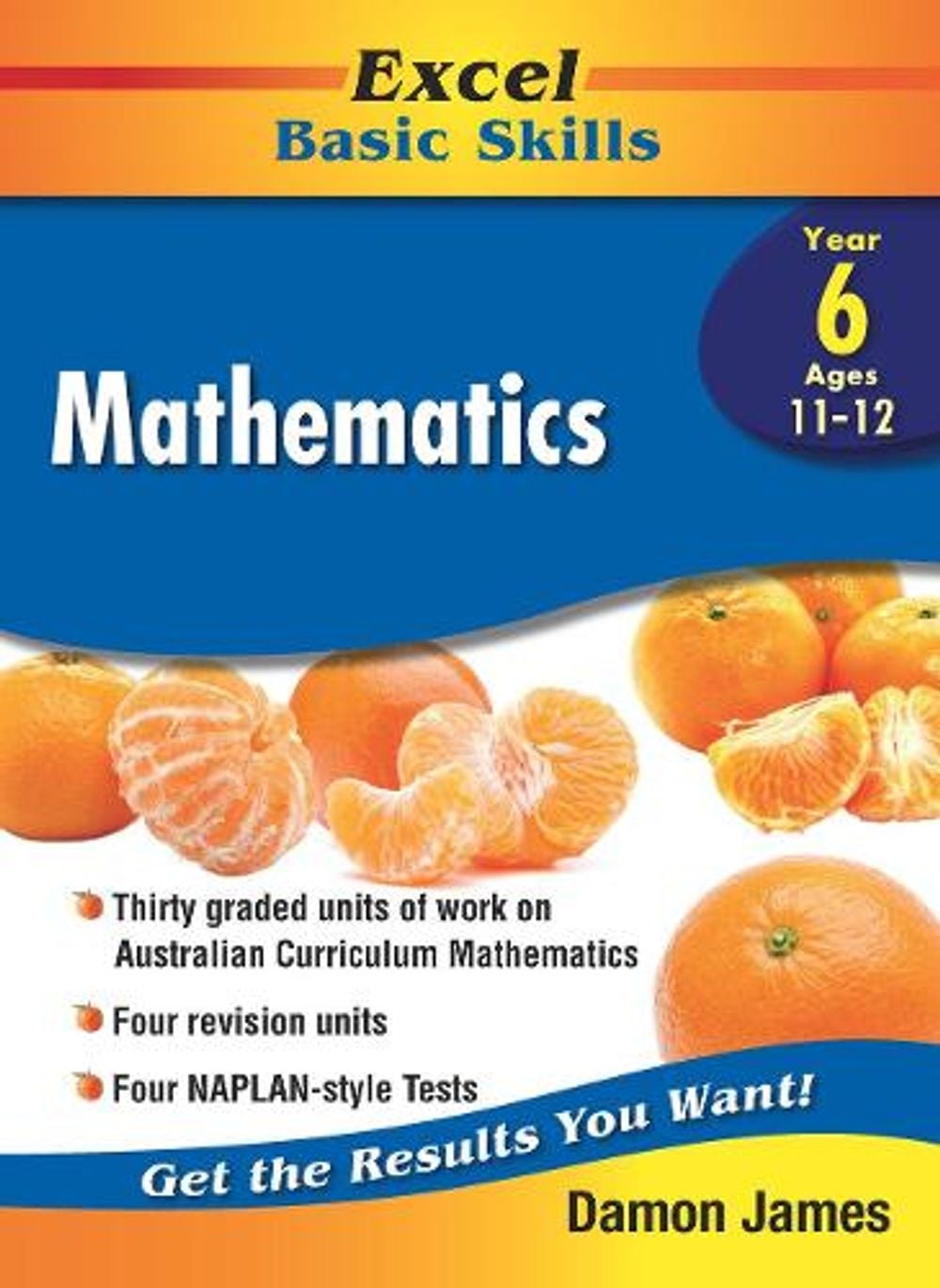 Excel Basic Skills - Mathematics Year 6 by Damon James - ISBN: 9781741256215