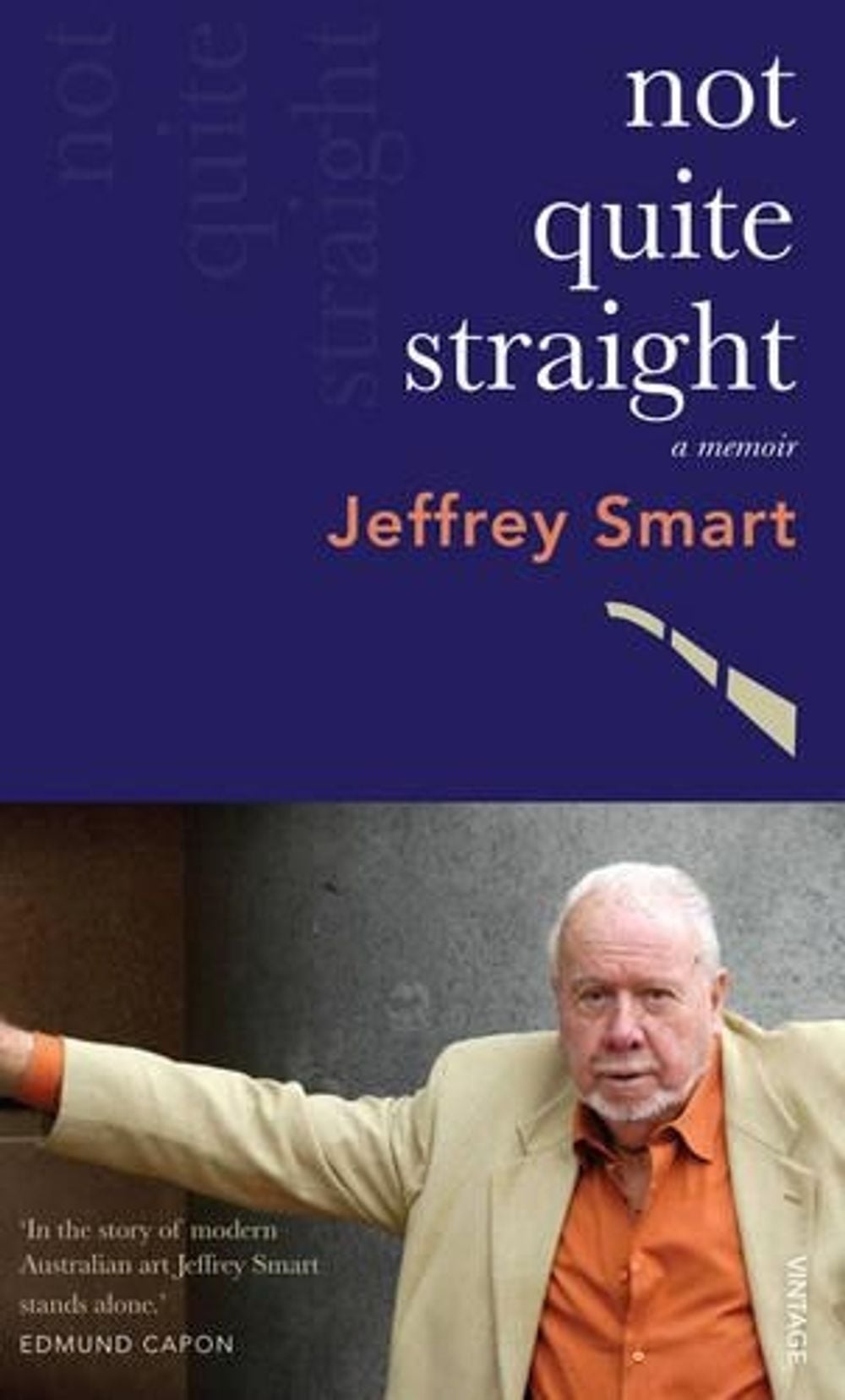 Not Quite Straight by Jeffrey Smart - ISBN: 9781741666274