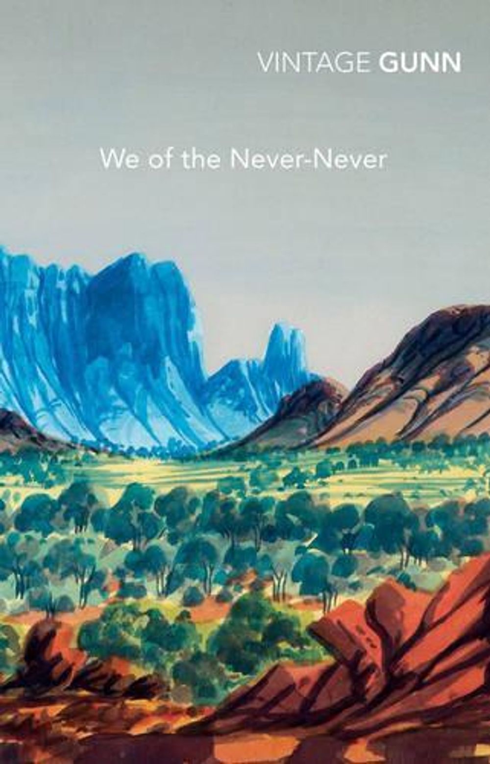 We Of The Never-Never by Aeneas Gunn - ISBN: 9781741667622