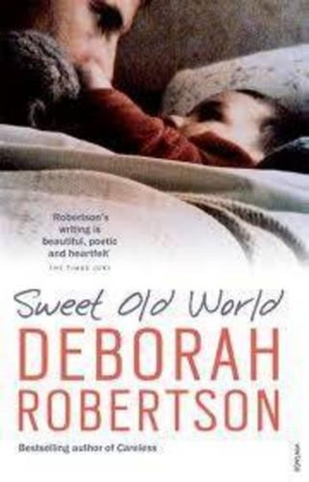 Sweet Old World by Deborah Robertson - ISBN: 9781741668254