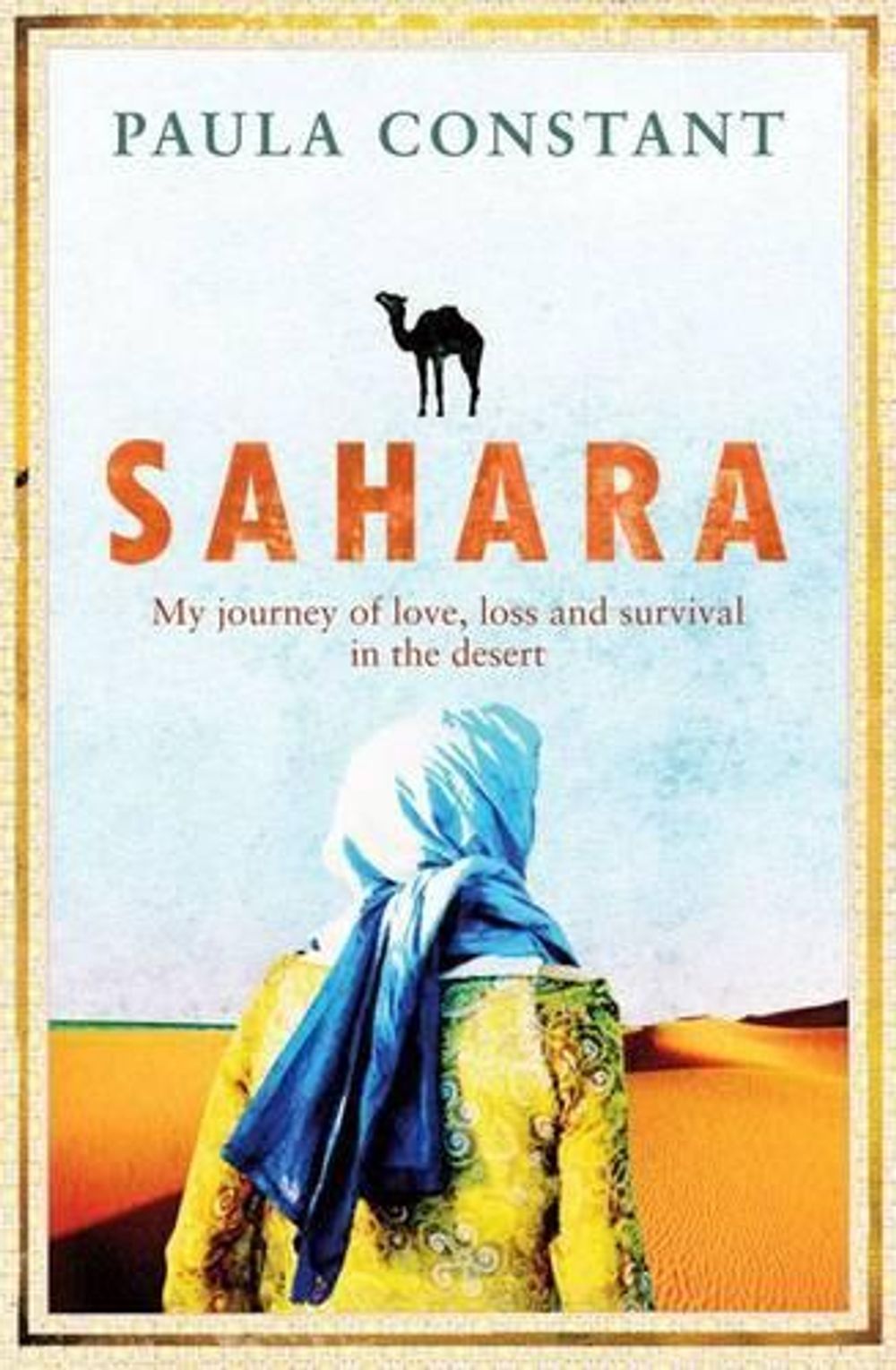 Sahara by Paula Constant - ISBN: 9781741669299