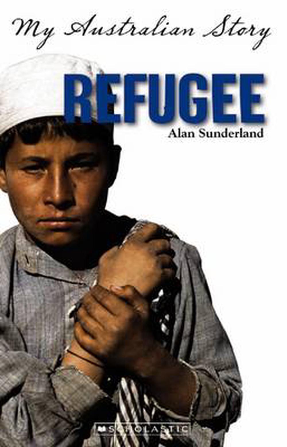 My Australian Story Refugee by Alan Sunderland, Paperback