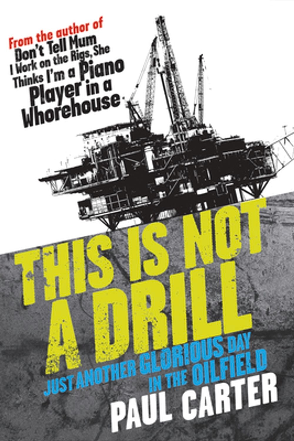 This is Not a Drill by Paul Carter - ISBN: 9781741751253