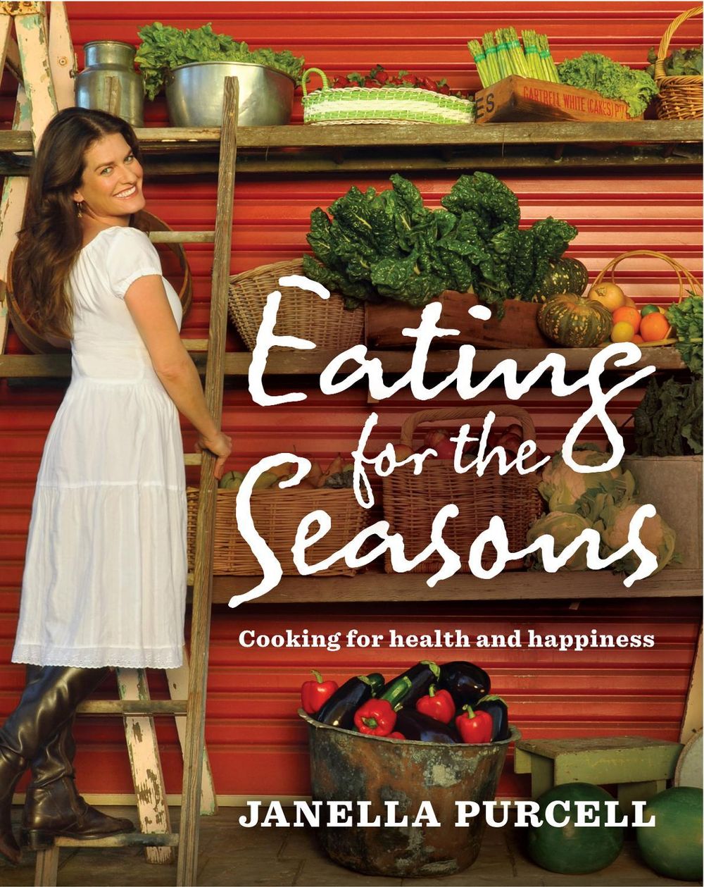 Eating for the Seasons by Janella Purcell - ISBN: 9781741754087