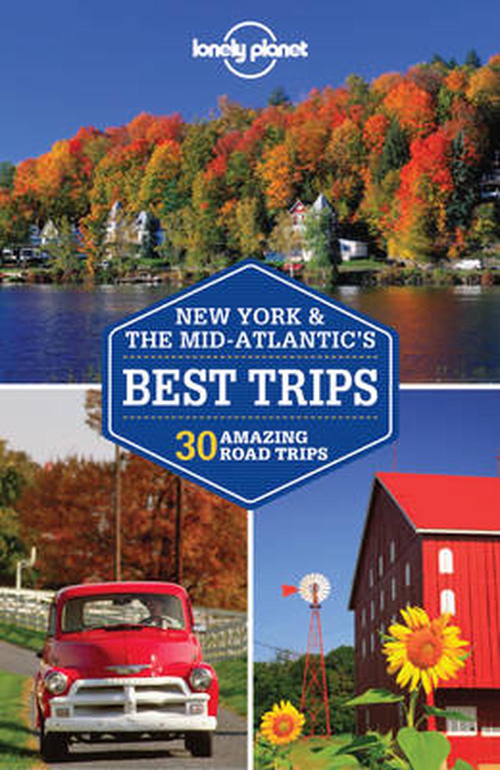 Lonely New York & the MidAtlantic's Best Trips by Lonely