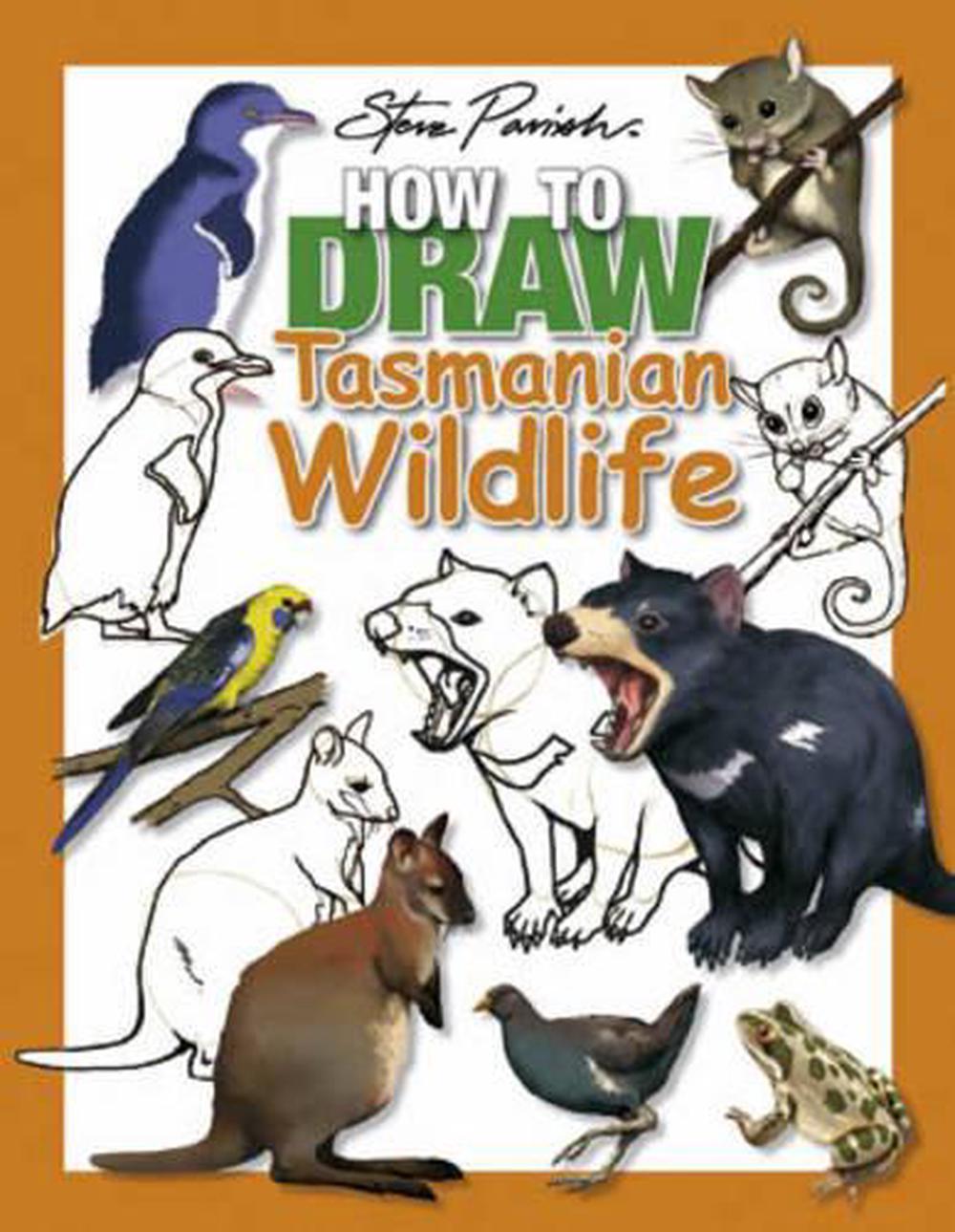 How To Draw Tasmanian Wildlife by Steve Parish, Paperback ...