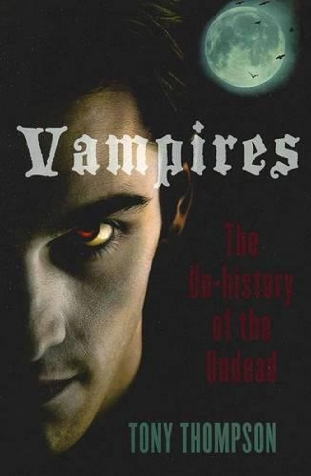 Vampires by Tony Thompson - ISBN: 9781742031316
