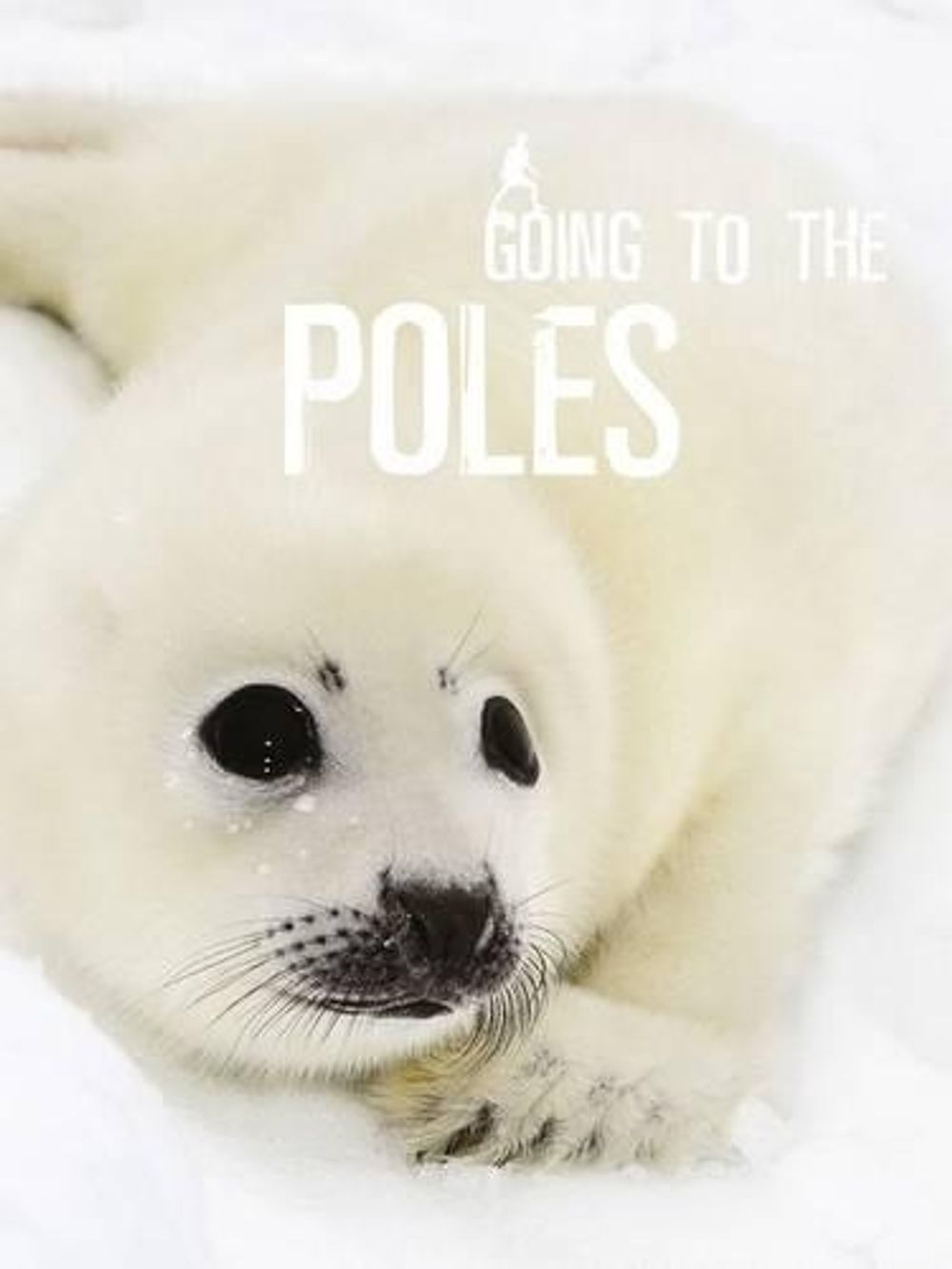 Going To the Poles by Wild Dog Books - ISBN: 9781742032016