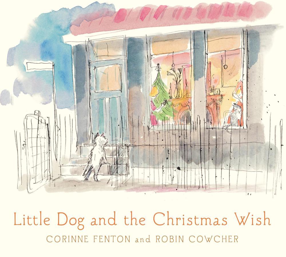 Little Dog and the Christmas Wish by Corinne Fenton - ISBN: 9781742032368