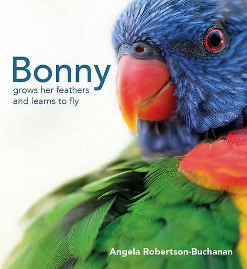 Bonny Grows Her Feathers and Learns to Fly, 9781742033693